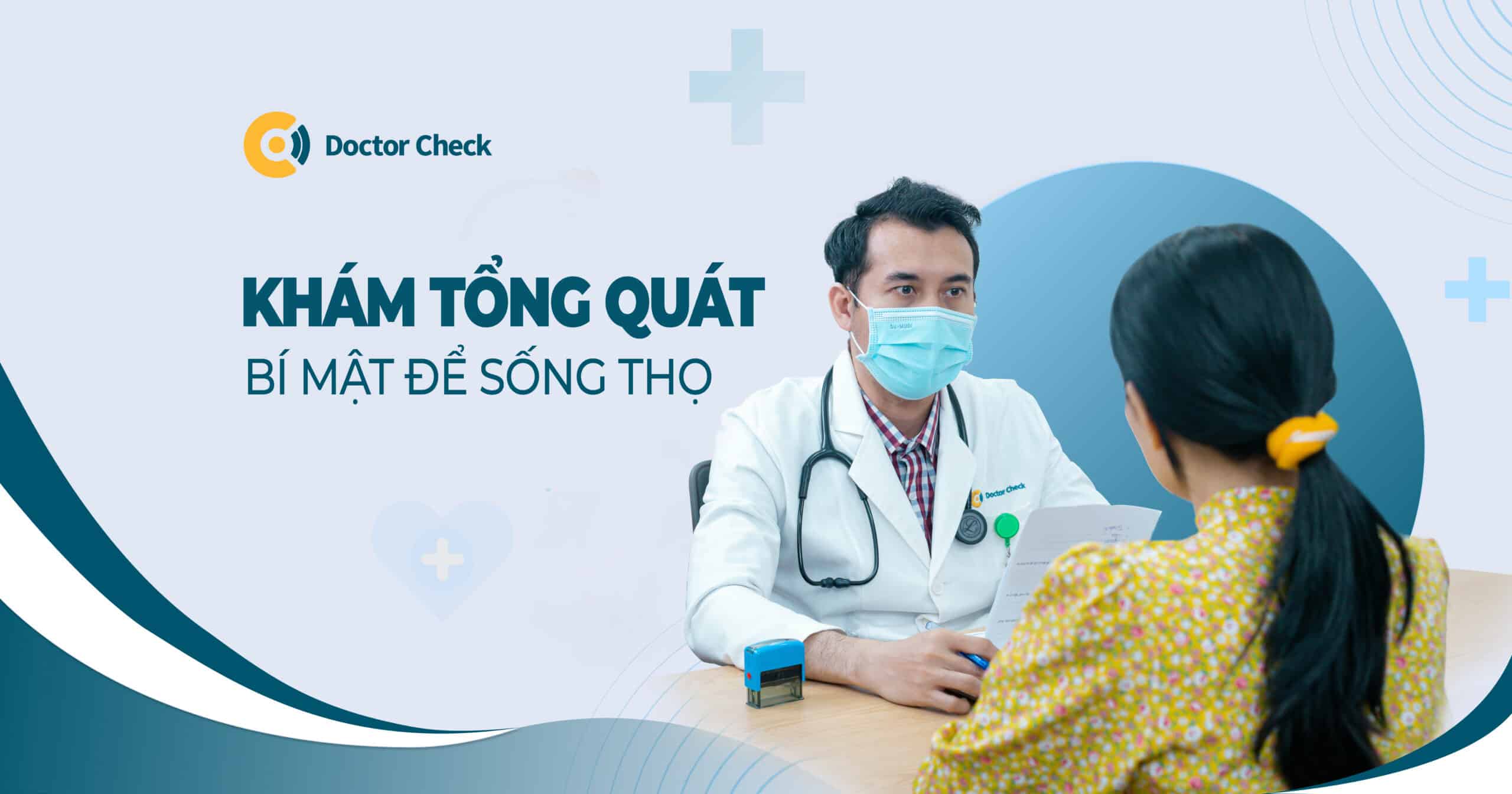 Khám tổng quát để sống thọ hơn