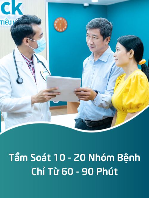 Tầm Soát 10 - 20 nhóm bệnh chỉ từ 60 - 90 phút